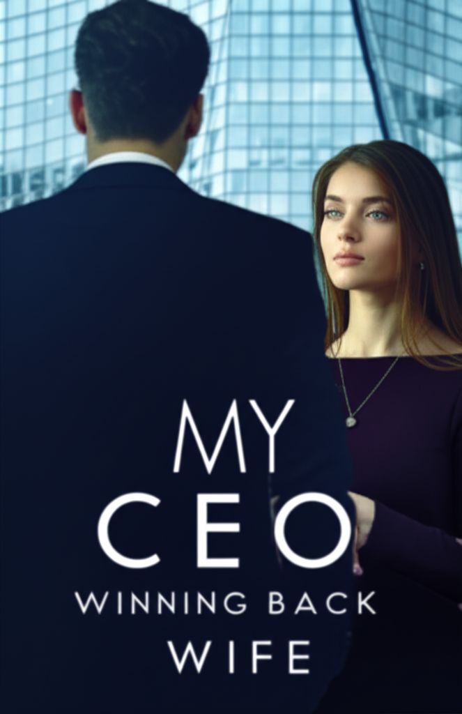 Winning Back My CEO Wife